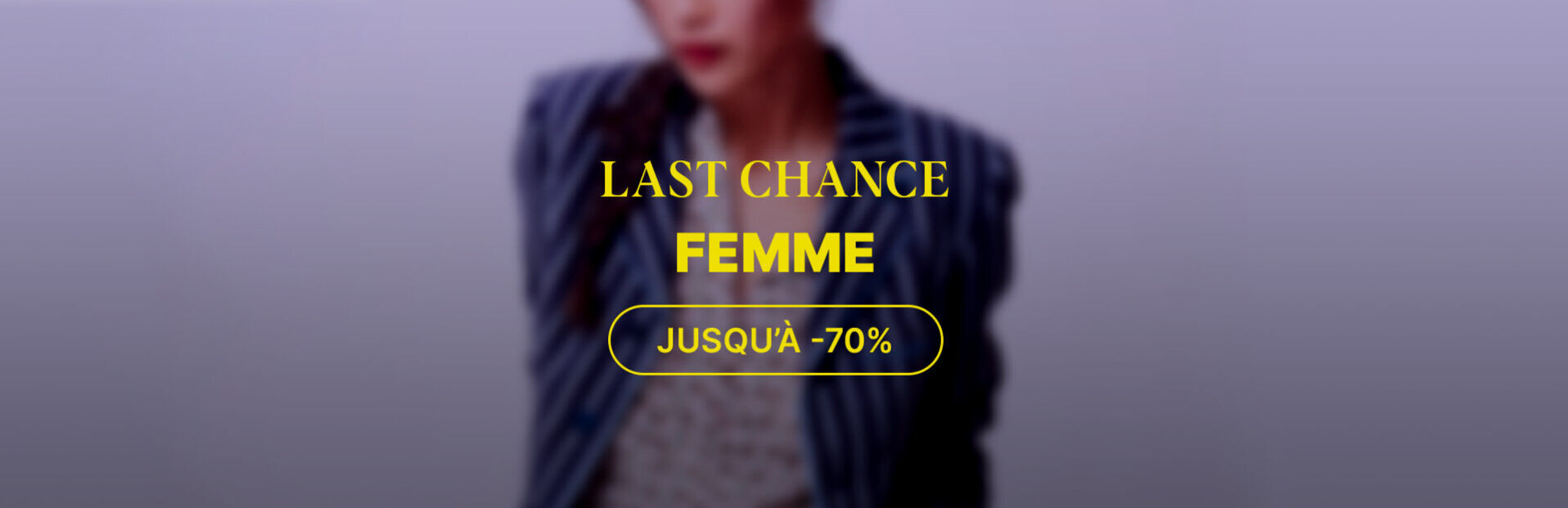Vente Privée Dernière chance Femme