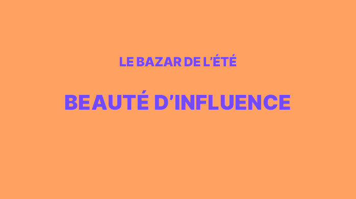 Vente Privée Bazar de l'été Beauté d'Influence