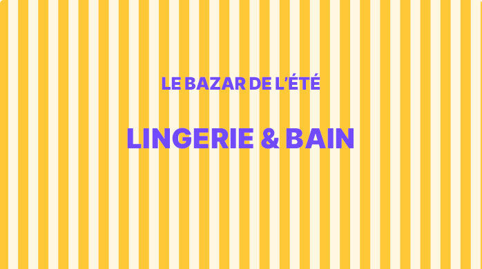 Vente Privée Bazar de l'été Lingerie & Bain