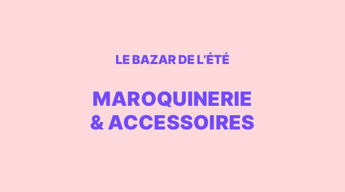 Vente Privée Bazar de l'été Maroquinerie & Accessoires