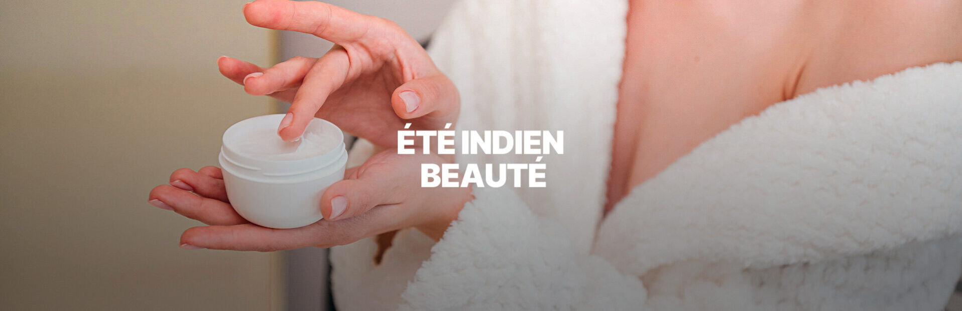 Vente Privée Eté Indien Beauté