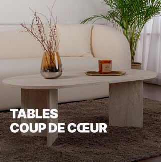 Outlet Tables coup de cœur