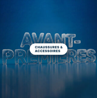 Outlet Avant-Premières Chaussures & Accessoires