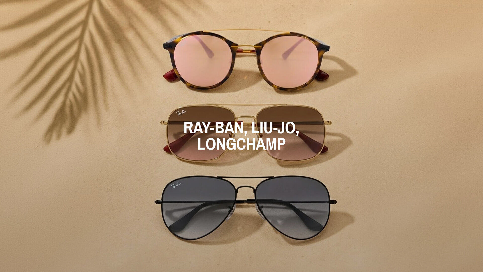 Vente Privée Ray-Ban, Longchamp, Liu-Jo