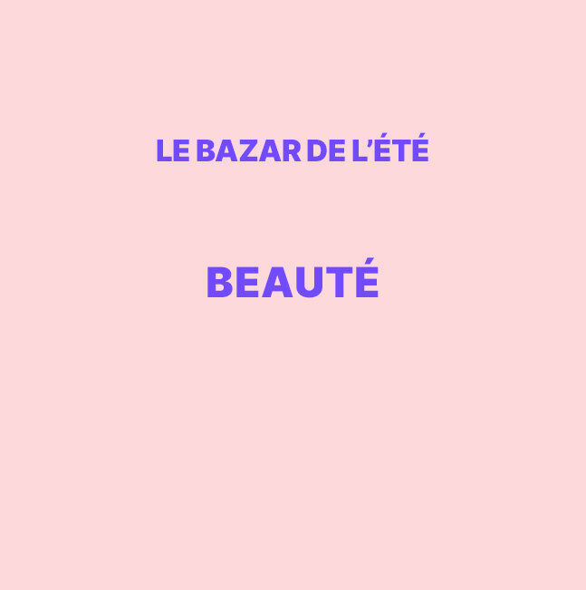 Vente Privée Bazar de l'été Beauté