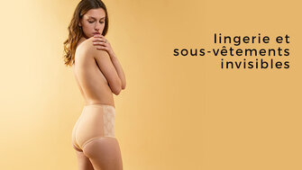 Lingerie et sous-vêtements invisibles
