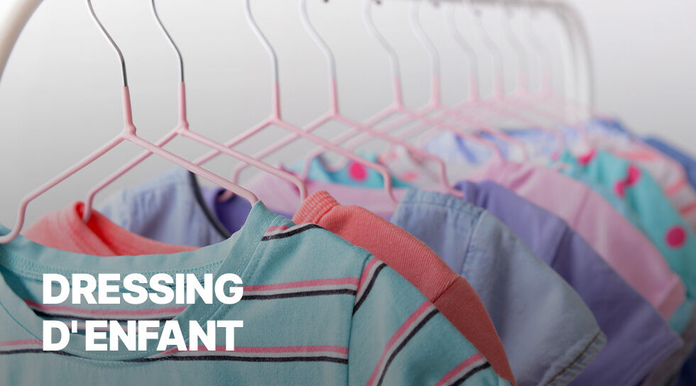 DRESSING D'ENFANT à bas prix sur BAZARCHIC