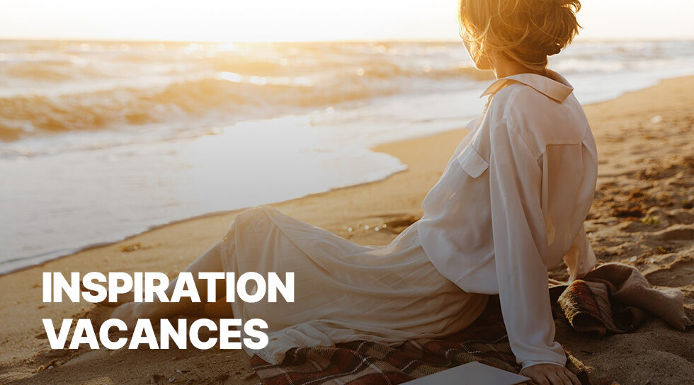 INSPIRATION VACANCES à prix discount chez BAZARCHIC