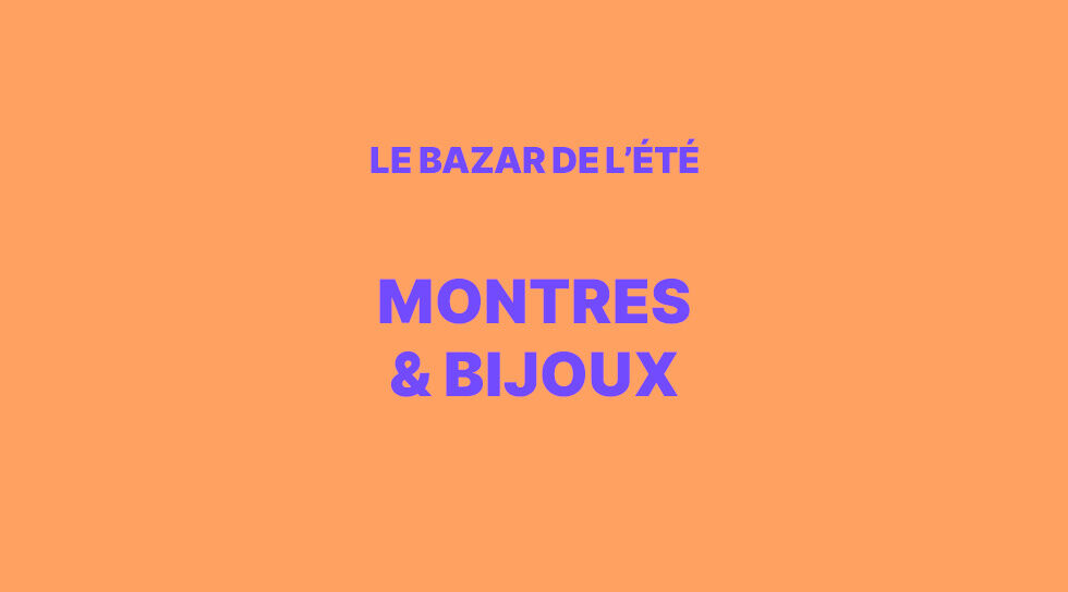 BAZAR DE L'ETE BIJOUX & MONTRES en vente privilège chez BAZARCHIC